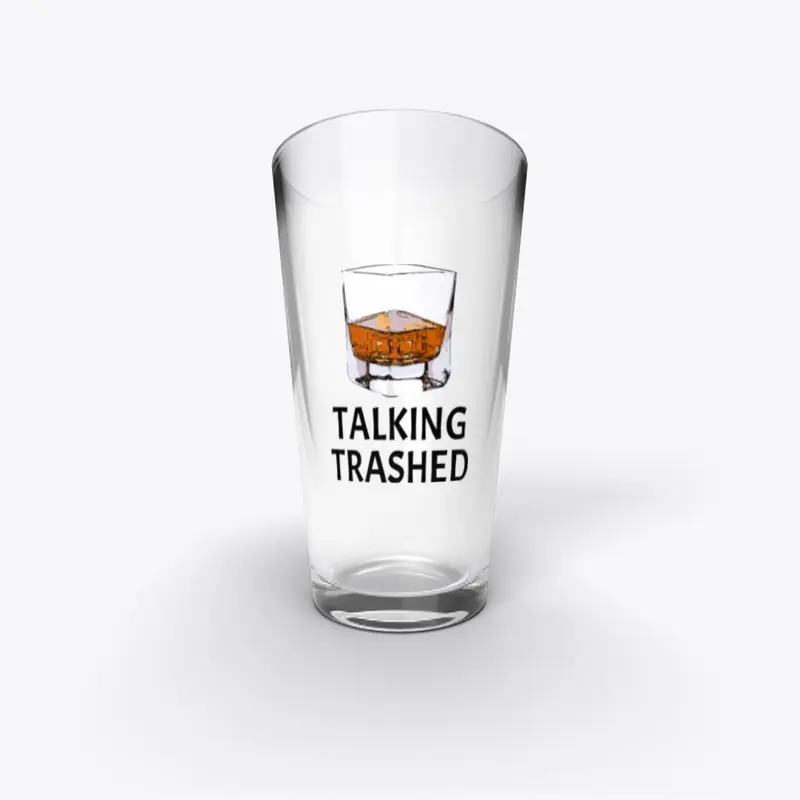 Talking Trashed Glass